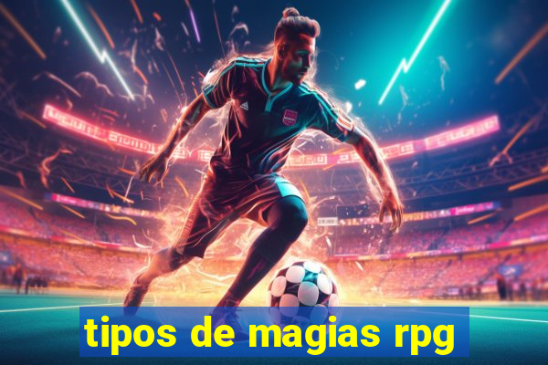 tipos de magias rpg